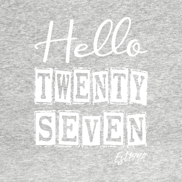 Hello Twenty seven Est.1994 27th Funny Birthday by shopcherroukia